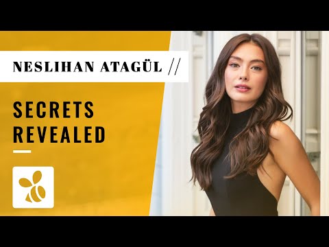 Things You Didn't Know About Neslihan Atagül