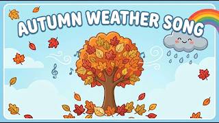 Autumn Weather Song 🍂 | EYFS Autumn Song For Young Children