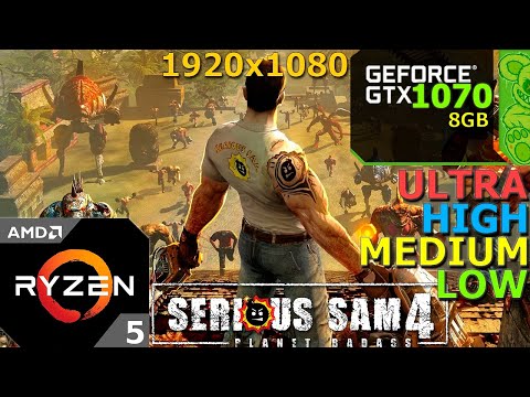 Serious Sam 4 : GTX 1070 8GB + Ryzen 5 3600