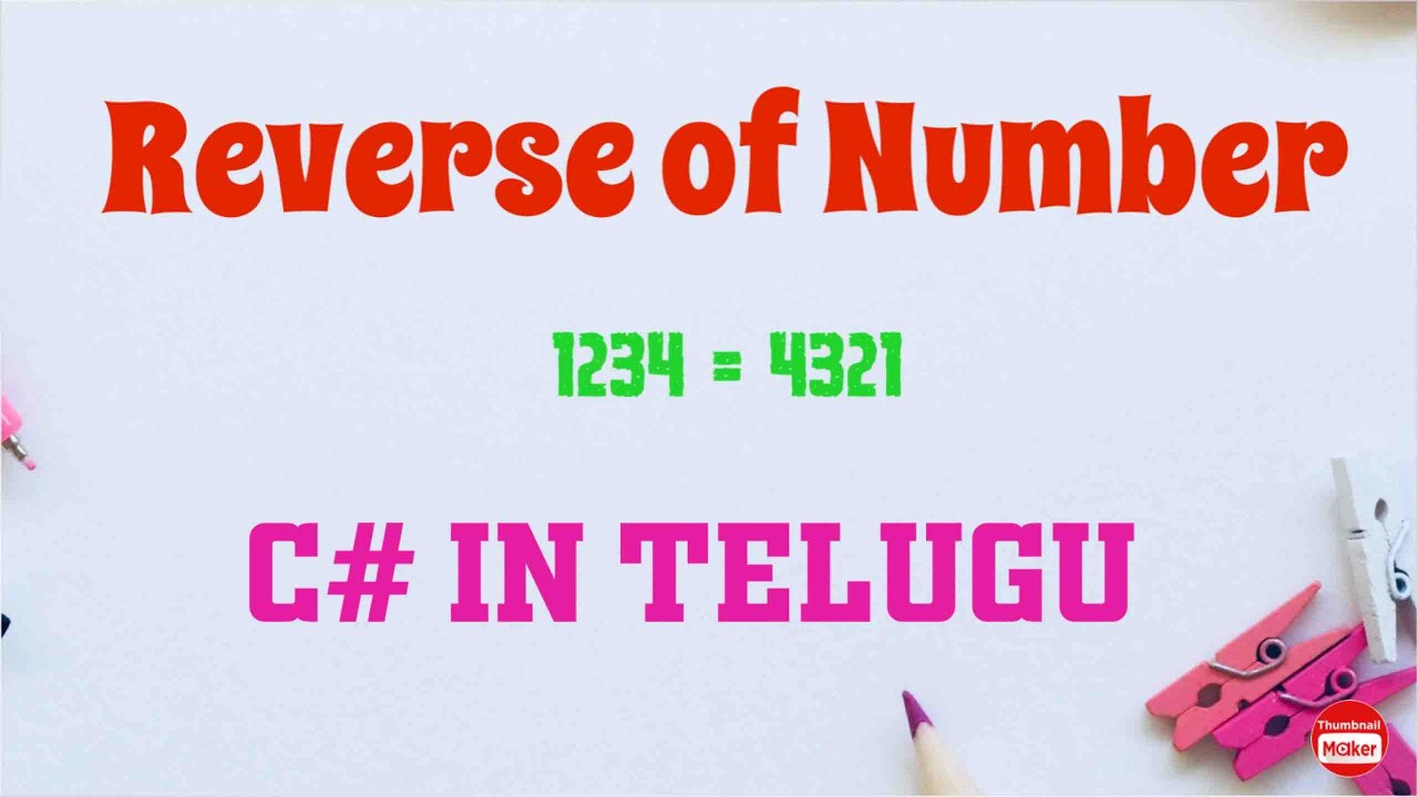 Reverse of a Number Using C# in Telugu by Kotha Abhishek - YouTube
