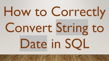 How to Correctly Convert String to Date in SQL