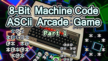 I Try To Write An 8-Bit Machine Code ASCII Arcade Game! (Part1)
