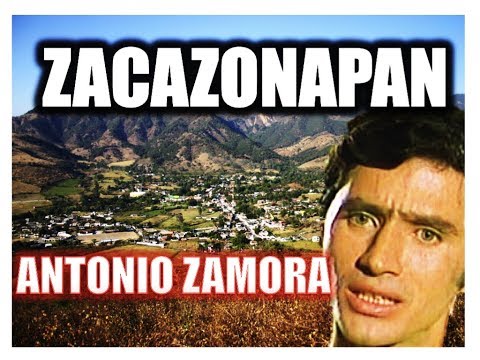 Antonio Zamora, Zacazonapan