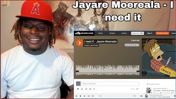 Jayare Moereala - I Need It |REACTION