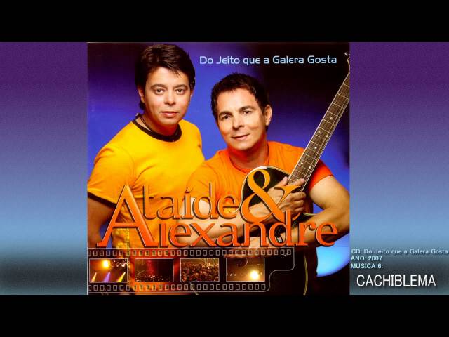 Ataide e Alexandre - Cachimblema