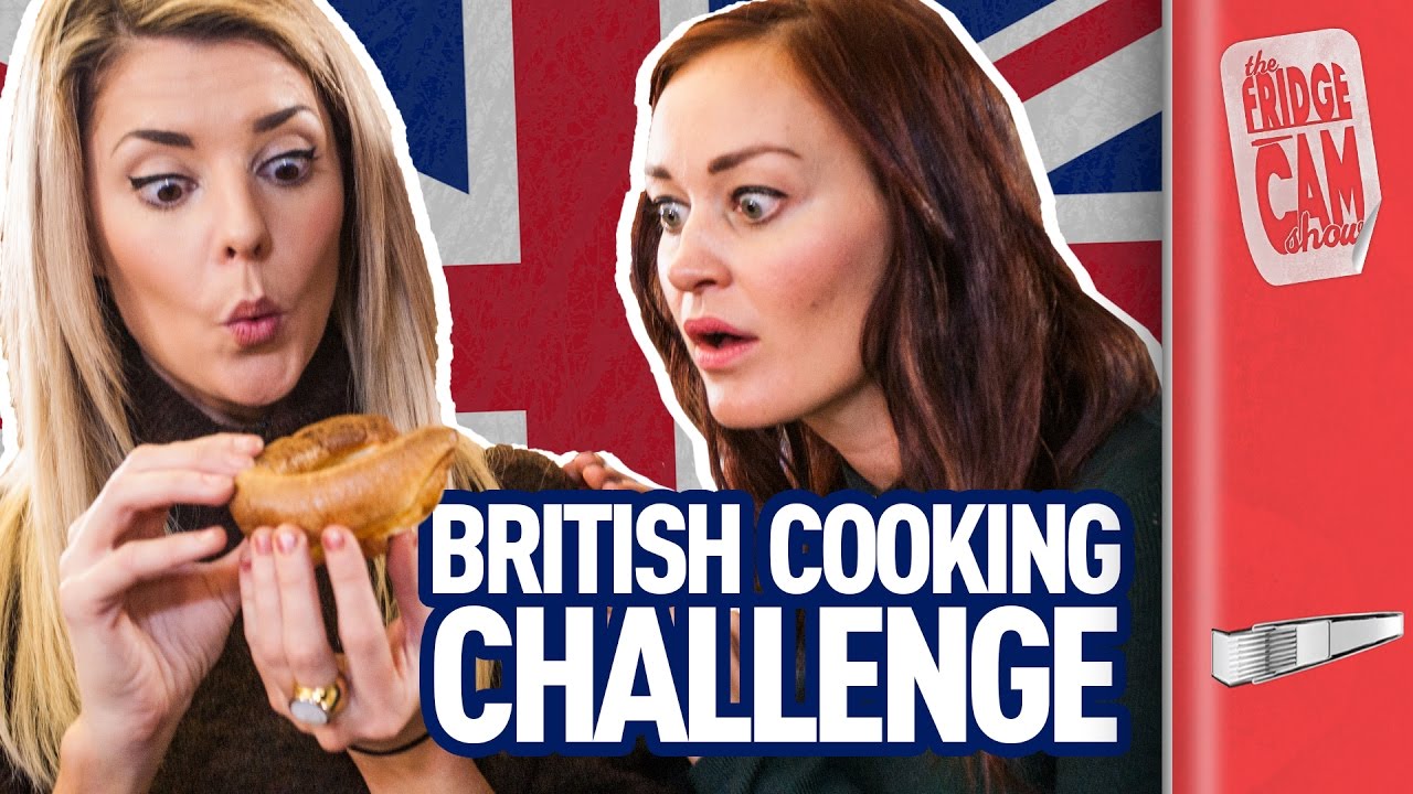 British Cooking Challenge ft. Grace Helbig & Mamrie Hart | FridgeCam | Sorted Food