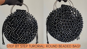 HOW TO MAKE A ROUND BEADED BAG | BEADED BAG TUTORIAL | BEGINNER FRIENDLY | DIY BEADED BAG