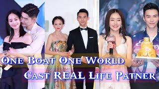 One Boat One World Cast REAL Life Patner 2021, Zhang Han Claudia Wang, Lawrence Wang, Guo Xiao Ran