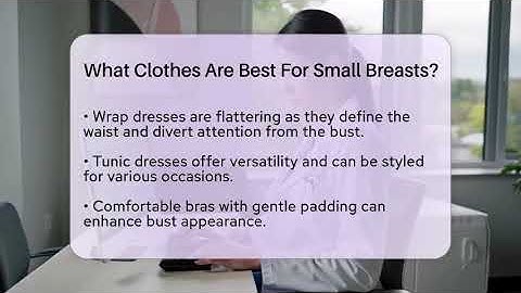 What Clothes Are Best For Small Breasts? - Inside Body Image