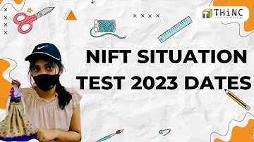❤️❤️❤️ NIFT 2023 SITUATION TEST DATES | GAT CAT | NIFT 1st PHASE RESULTS | NIFT BDES | DESIGN 2023