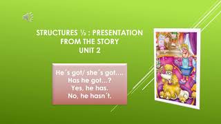 STRUCTURES ½ FROM THE STORY. Big Surprise 4, Unit 2