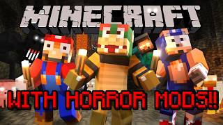 Bowser Plays: MINECRAFT with HORROR MODS!! Ft. Sonic and Mario