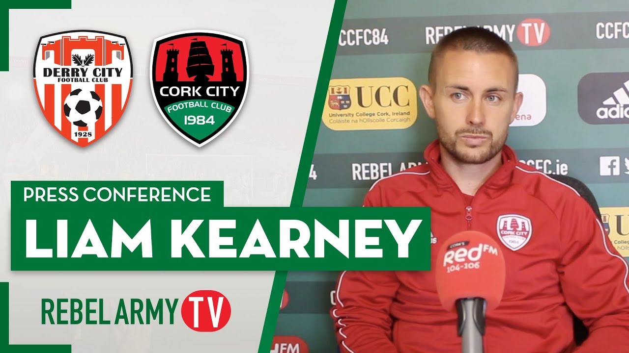 Press Conference Liam Kearney Derry City vs Cork City YouTube