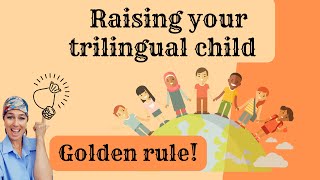 Raising Your Trilingual Child - Den Rule,