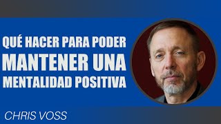 "Cómo mantener una mentalidad positiva" | LPC80 | Chris Voss screenshot 5