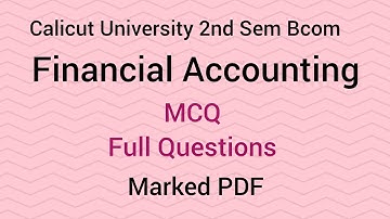 Calicut University 2nd Sem Bcom Financial Accounting MCQ With Marked PDF