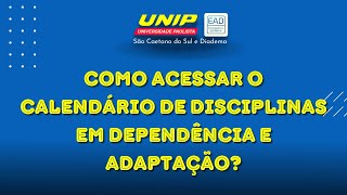 Como acessar o Calendário de disciplinas em  DP e AD - UNIP São Caetano do Sul e UNIP Diadema