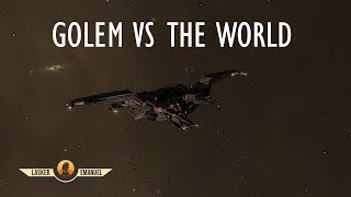 : EVE Solo PVP: Golem vs The World