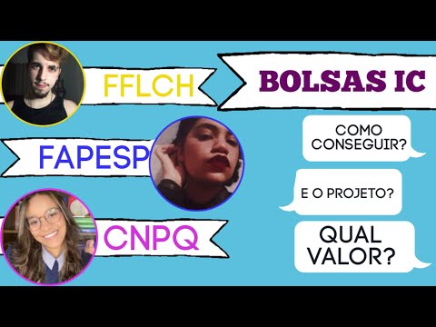 Bolsas De Iniciação Científica - CNPq, Fapesp e FFLCH