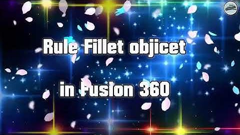 Fusion 360 | RULE FILLET Feature in Fusion 360 #exercise 9