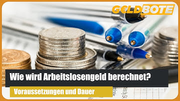 💰Wie wird Arbeitslosengeld berechnet – Voraussetzungen und Dauer 💰💰