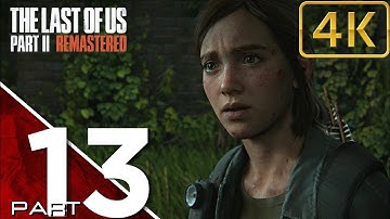 THE LAST OF US PART 2 REMASTERED Gameplay Walkthrough Part 13 FULL GAME No Commentary (PS5) - Past