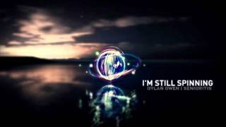 Dylan Owen - I'm Still Spinning