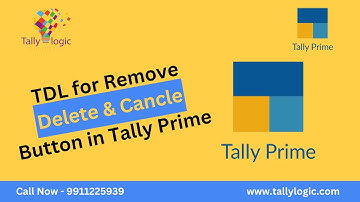 TDL for Remove Delete Button and Cancel Button for User, Tally Prime