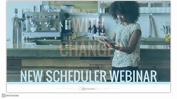 New Scheduler Webinar