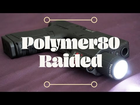 Polymer80 Raided