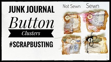 Junk Journal - Button Clusters #scrapbusting