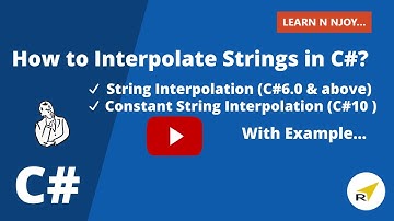 How to Interpolate Strings in C# | String Interpolation| Constant String Interpolation |Learn N Njoy