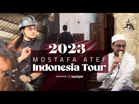 Mostafa Atef | Indonesia tour 2023 مصطفى عاطف | رحلة إندونيسيا