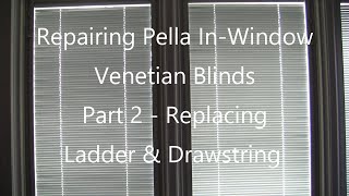 Pella In Window Blinds Repair Part 2