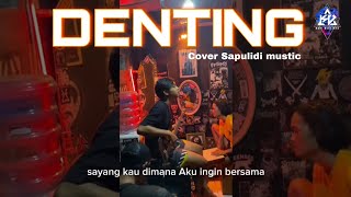 DENTING Cover Cowok Tiktok | Sapulidi Mustic