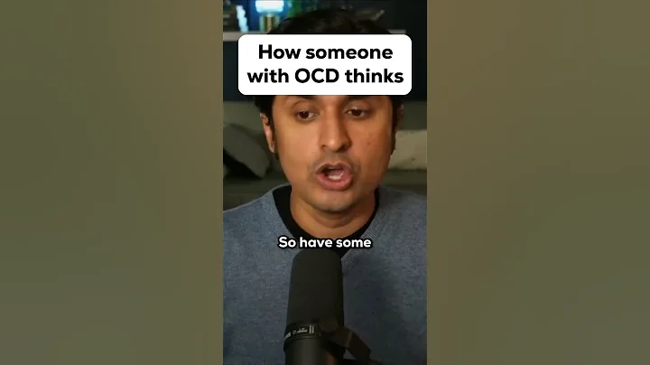 How someone with OCD thinks