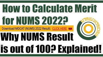 How to Calculate NUMS Merit: NUMS Merit Formula, NUMS Result 2022, Why NUMS Result is Out of 100?