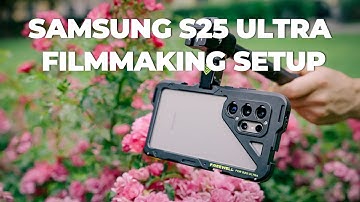 Samsung Galaxy S25 Ultra Filmmaking Setup – Anamorphic Lenses, ND Filters, SSD Grip