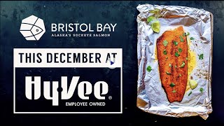 Bristol Bay Sockeye Salmon at Hy-Vee This December!