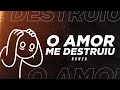 Konza - O Amor Me Destruiu