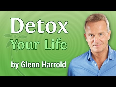 Detox Your Life By Glenn Harrold