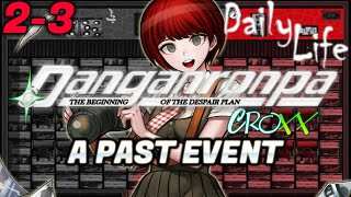 Danganronpa Croxx: Chapter 2 Daily Life - Part 2 (Eng Sub)