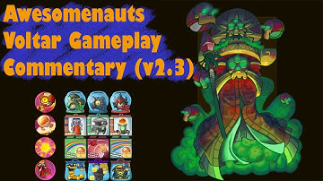 Voltar Gameplay Commentary (Awesomenauts v2.3)