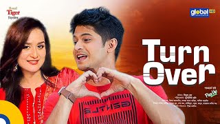 Turn Over | টার্ন ওভার | Niloy Alamgir, Salha Khanam Nadia | New Bangla Natok | Global TV Online