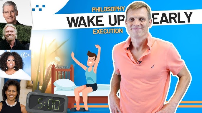 5 Ways To Wake Up Early Benefits, Philosophy, And 2024