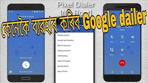 Use Google dialer for any Android phone [no root]