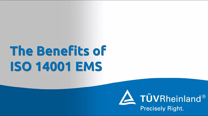 ISO 14001 - The Benefits of an Environmental Management System