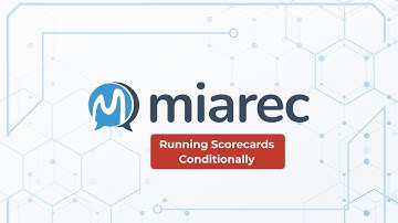 Running Scorecards Conditionally Within MiaRec