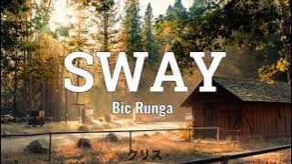 Sway - Bic Runga (lyrics)