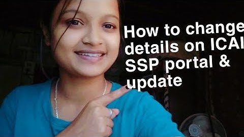 How to change name,add, details and update on ICAI SSP PORTAL